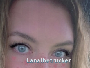 Lanathetrucker