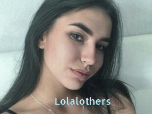 Lolalothers