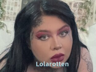 Lolarotten