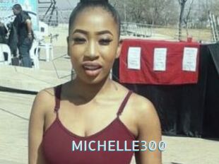 MICHELLE300