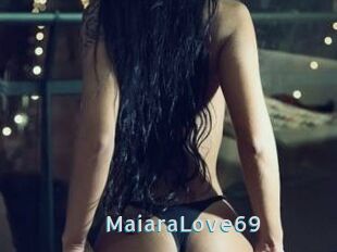 MaiaraLove69