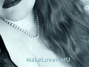MakeLoveForU