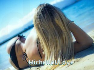 MichelleULove