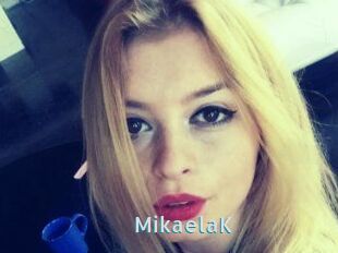MikaelaK