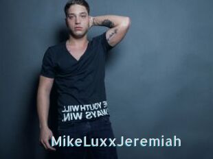 MikeLuxxJeremiah