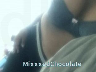 MixxxedChocolate