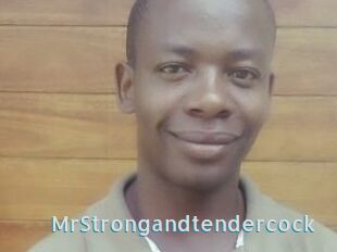 MrStrongandtendercock