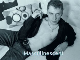 Masculinescent