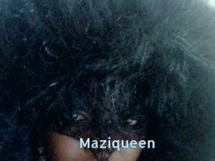 Maziqueen