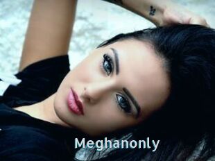 Meghanonly