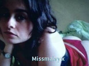Missmaisyx