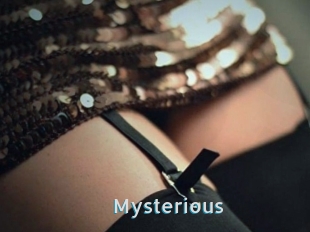 Mysterious