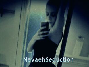 NevaehSeduction