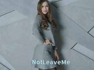 NotLeaveMe