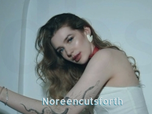 Noreencutsforth