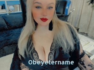 Obeyetername