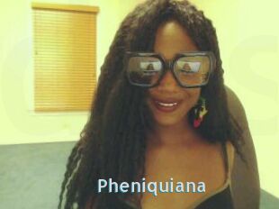 Pheniquiana