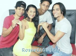RosseGtGngBng