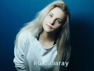 Roksanaray