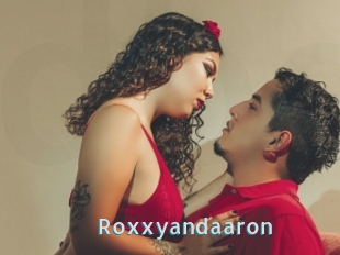 Roxxyandaaron