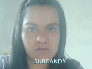 SUBCANDY