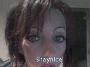 Shaynice