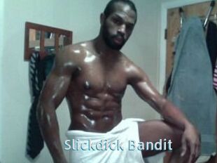 Slickdick_Bandit