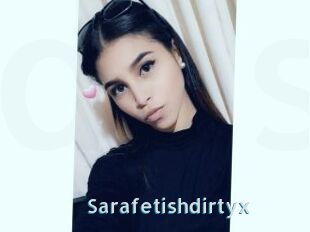 Sarafetishdirtyx