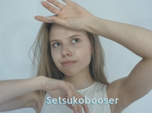 Setsukobooser