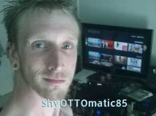 ShyOTTOmatic85