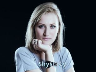 Shystacy