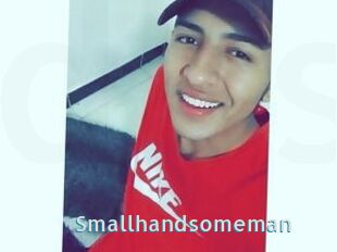 Smallhandsomeman