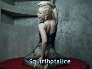 Squirthotalice