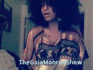The_GaiaMonroe_Show
