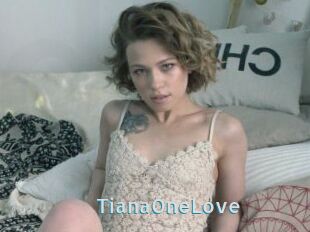 TianaOneLove