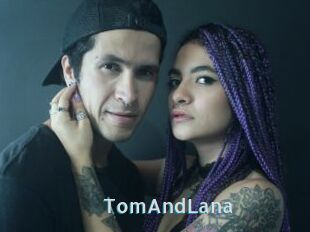 TomAndLana