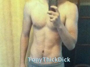 TonyThickDick