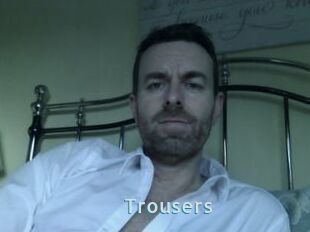 Trousers