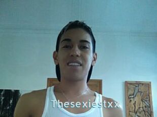 Thesexiestxx
