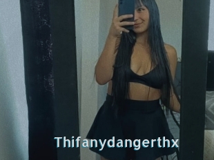 Thifanydangerthx