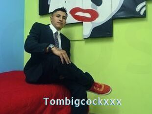 Tombigcockxxx