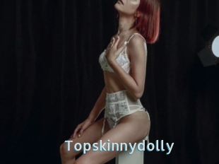 Topskinnydolly