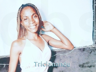 Tricianandu