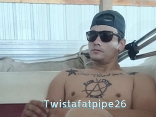 Twistafatpipe26