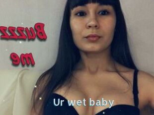 Ur_wet_baby