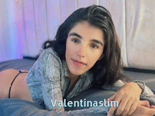 Valentinaslim