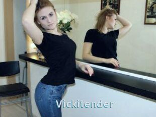 Vickitender