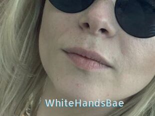 WhiteHandsBae