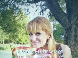 WowMelissaHot