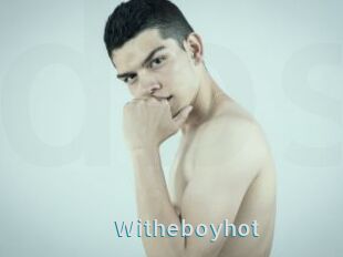 Witheboyhot